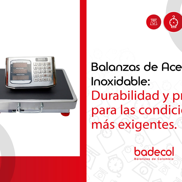 Balanzas de Acero Inoxidable: Durabilidad y Precisión para las Condiciones Más Exigentes
